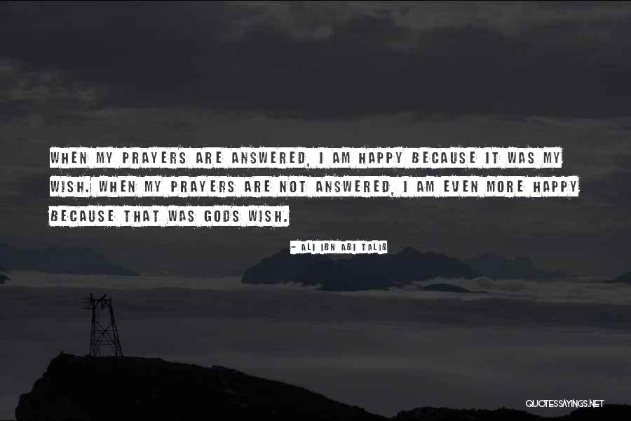 Inspirational Answered Prayers Quotes By Ali Ibn Abi Talib Inspirational Answered Prayers Quotes By Ali Ibn Abi Talib