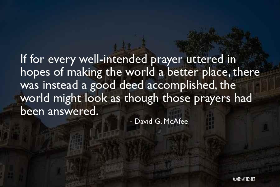 Inspirational Answered Prayers Quotes By David G. McAfee Inspirational Answered Prayers Quotes By David G. McAfee
