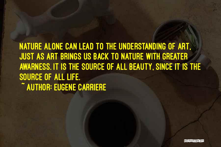 Inspirational Art Education Quotes By Eugene Carriere