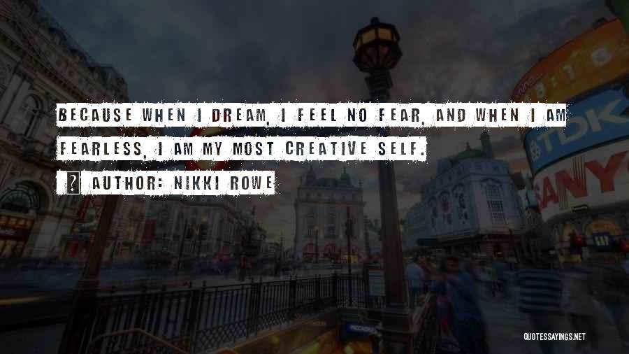 Inspirational Artistic Quotes By Nikki Rowe