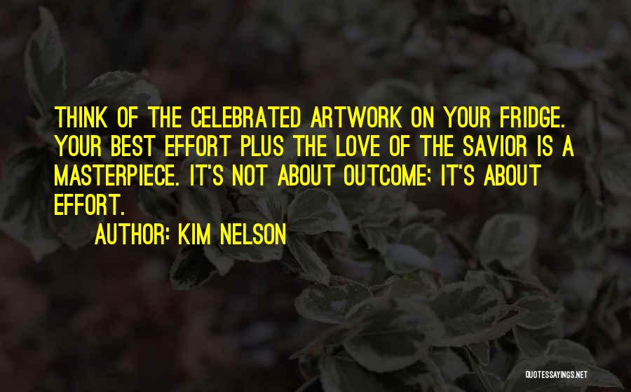 Inspirational Artwork Quotes By Kim Nelson