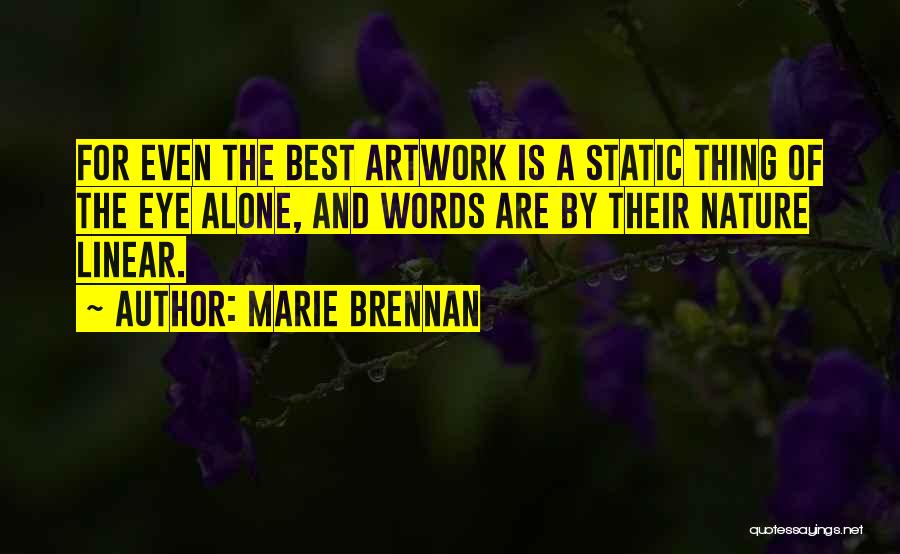 Inspirational Artwork Quotes By Marie Brennan