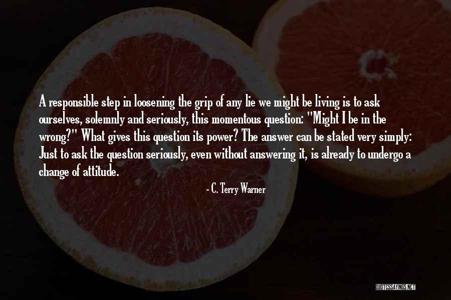 Inspirational Atti Quotes By C. Terry Warner Inspirational Atti Quotes By C. Terry Warner