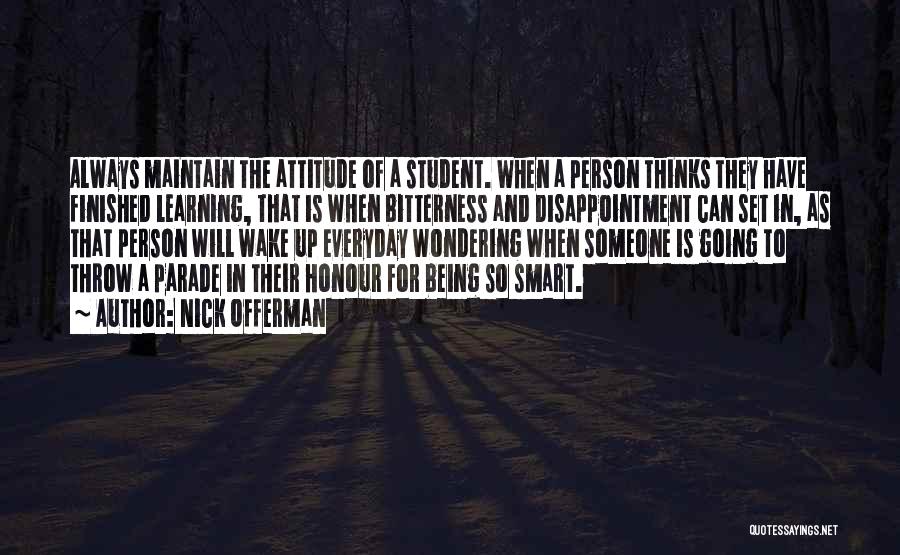 Inspirational Attitude Quotes By Nick Offerman