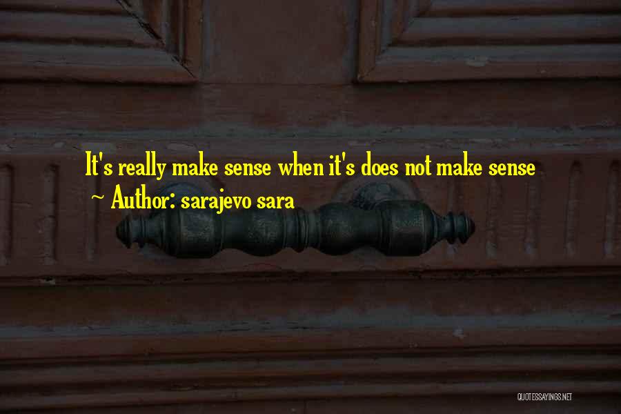Inspirational Attitude Quotes By Sarajevo Sara