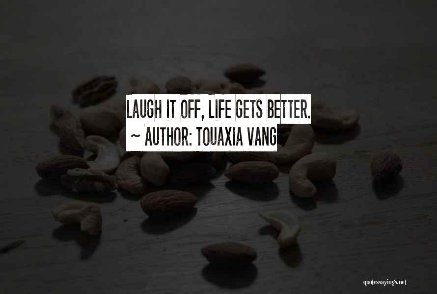 Inspirational Attitude Quotes By Touaxia Vang