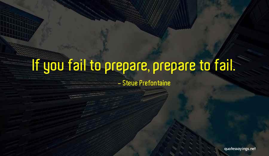Inspirational Auditions Quotes By Steve Prefontaine Inspirational Auditions Quotes By Steve Prefontaine