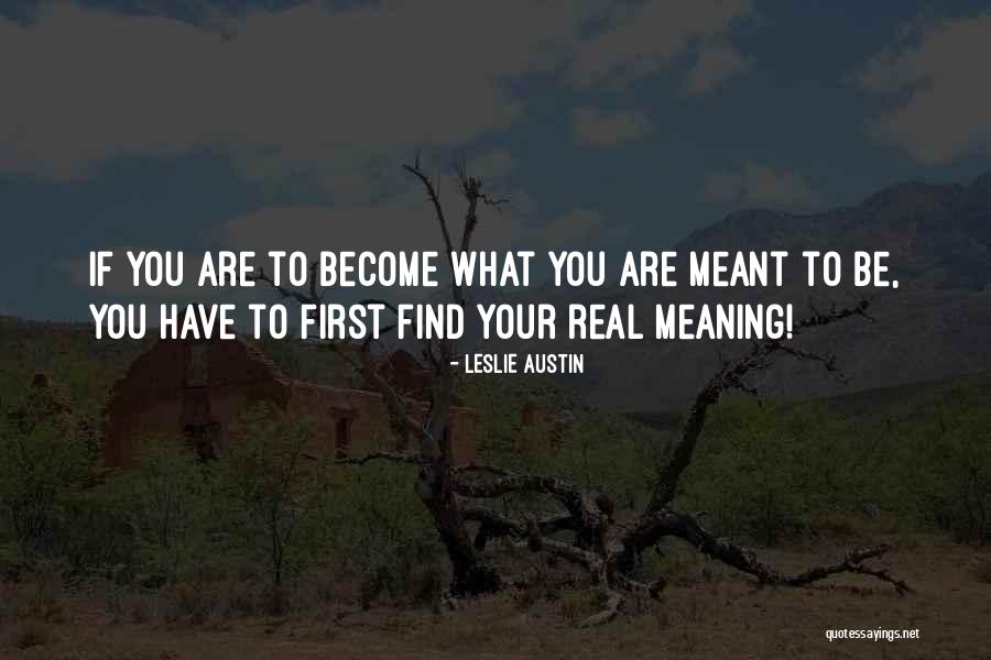 Inspirational Author Quotes By Leslie Austin Inspirational Author Quotes By Leslie Austin