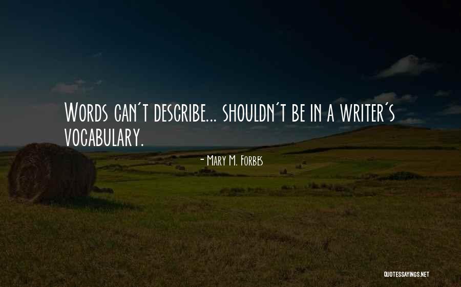 Inspirational Author Quotes By Mary M. Forbes Inspirational Author Quotes By Mary M. Forbes
