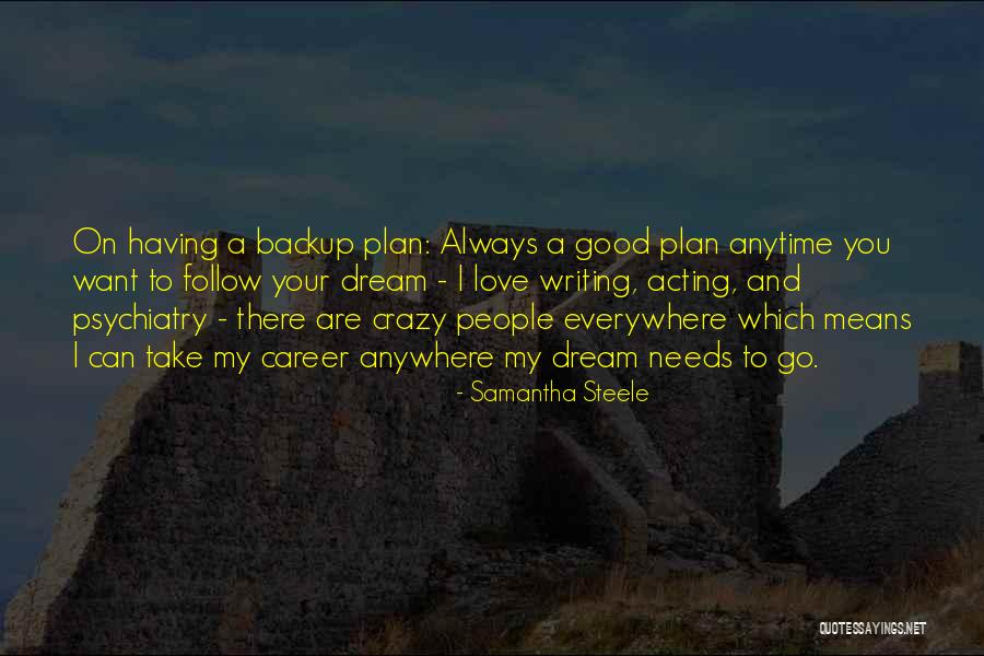 Inspirational Author Quotes By Samantha Steele Inspirational Author Quotes By Samantha Steele