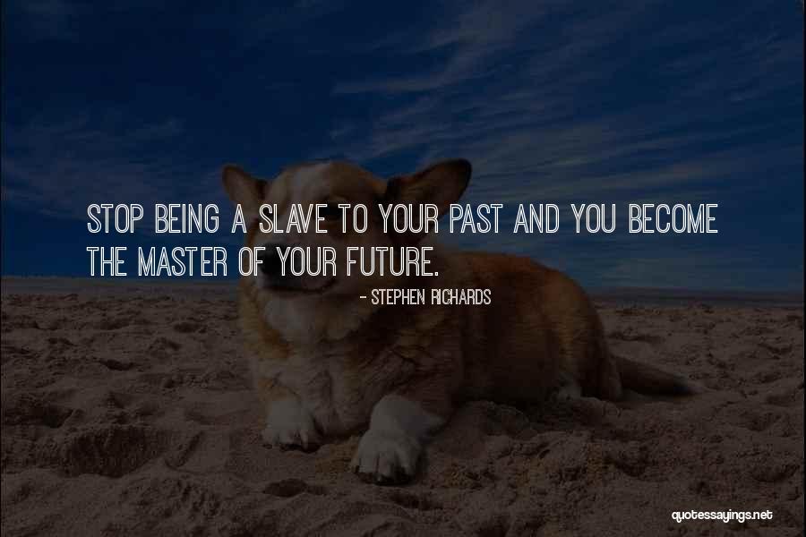 Inspirational Author Quotes By Stephen Richards Inspirational Author Quotes By Stephen Richards