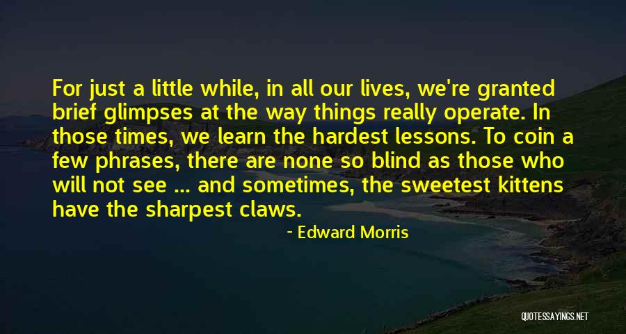 Inspirational Awesomeness Quotes By Edward Morris Inspirational Awesomeness Quotes By Edward Morris