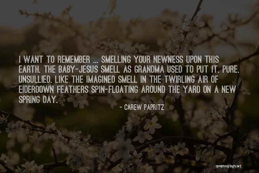 Inspirational Baby Quotes By Carew Papritz Inspirational Baby Quotes By Carew Papritz