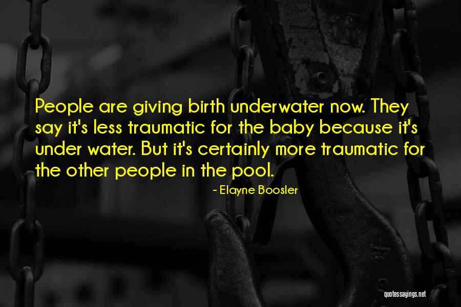 Inspirational Baby Quotes By Elayne Boosler Inspirational Baby Quotes By Elayne Boosler