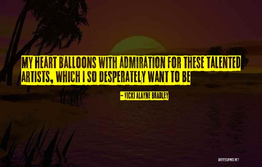 Inspirational Balloons Quotes By Vicki Alayne Bradley Inspirational Balloons Quotes By Vicki Alayne Bradley