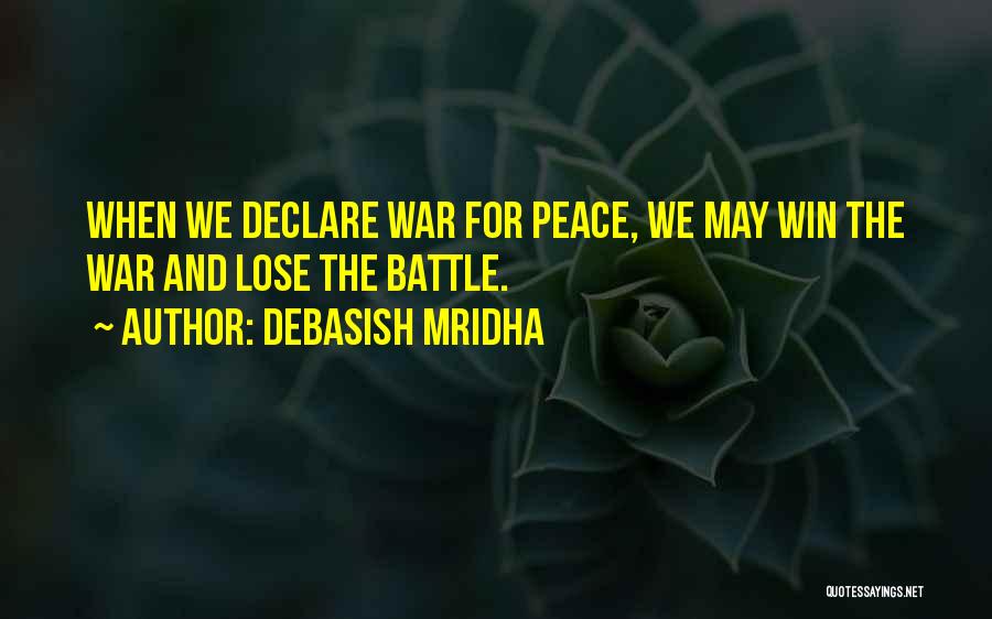 Inspirational Battle Quotes By Debasish Mridha