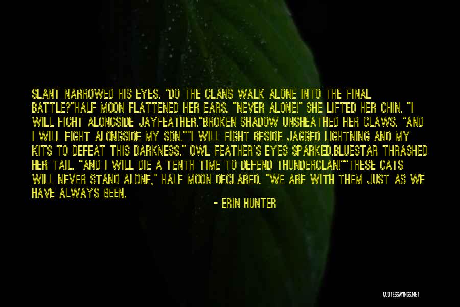 Inspirational Battle Quotes By Erin Hunter