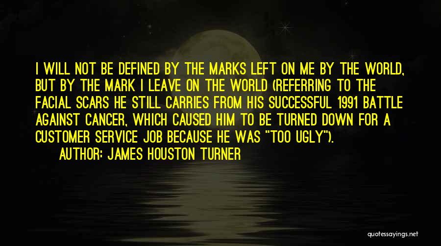 Inspirational Battle Quotes By James Houston Turner