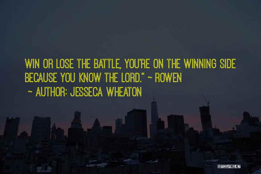 Inspirational Battle Quotes By Jesseca Wheaton