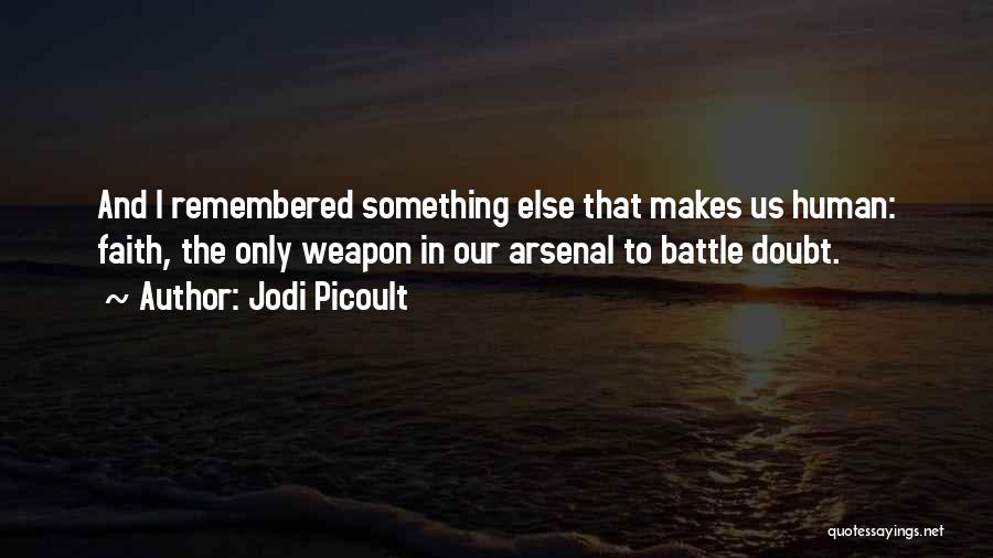 Inspirational Battle Quotes By Jodi Picoult