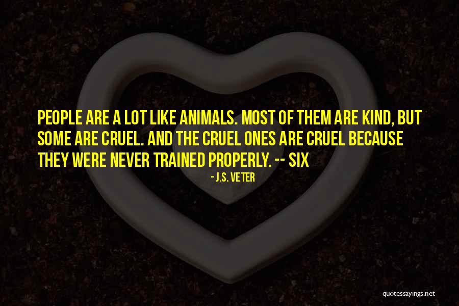 Inspirational Be Kind To Animals Quotes By J.S. Veter Inspirational Be Kind To Animals Quotes By J.S. Veter