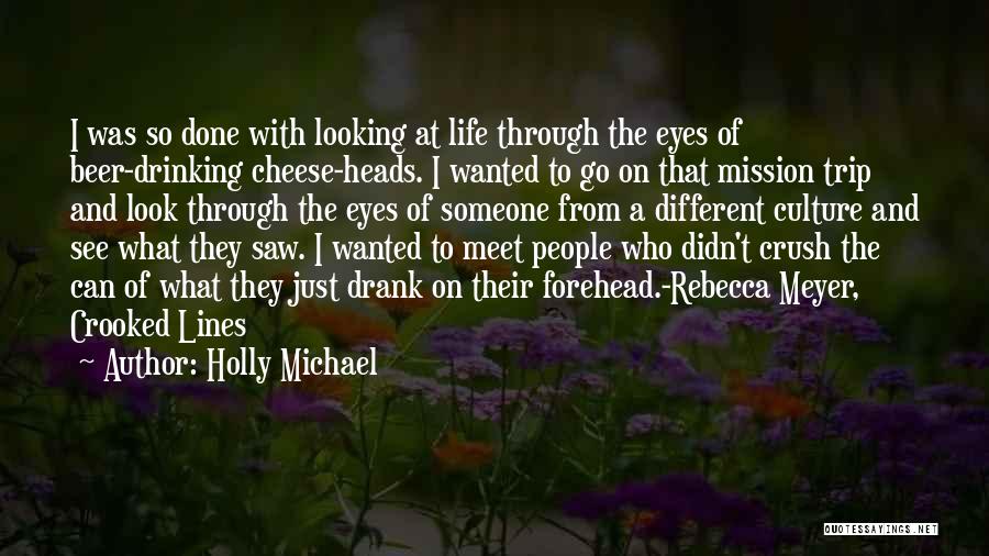 Inspirational Beer Drinking Quotes By Holly Michael