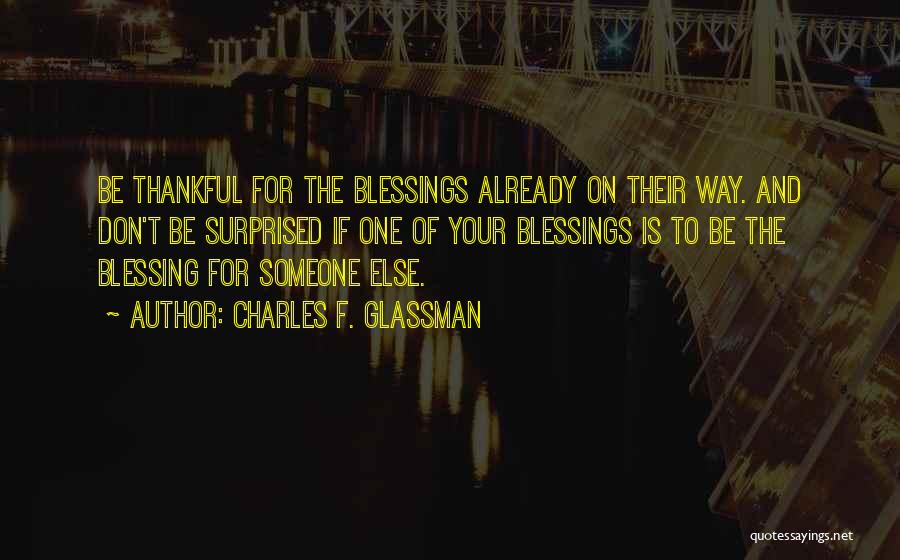 Inspirational Blessing Quotes By Charles F. Glassman