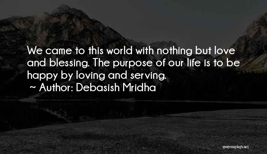 Inspirational Blessing Quotes By Debasish Mridha