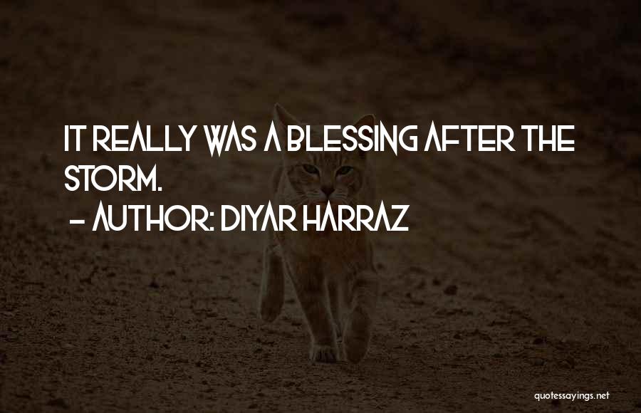 Inspirational Blessing Quotes By Diyar Harraz