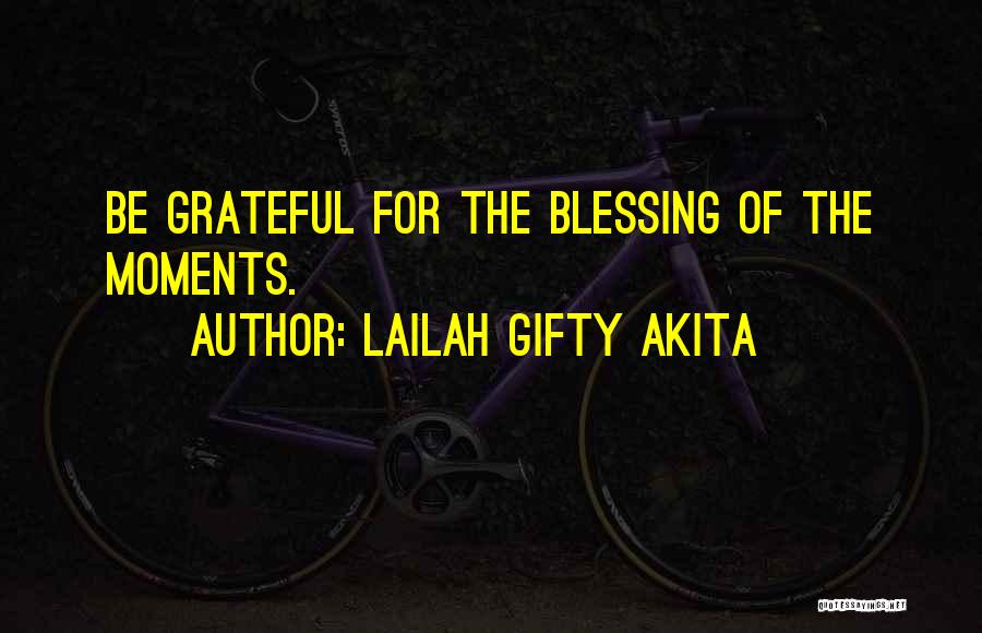 Inspirational Blessing Quotes By Lailah Gifty Akita