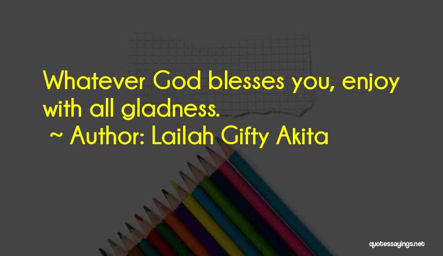 Inspirational Blessing Quotes By Lailah Gifty Akita