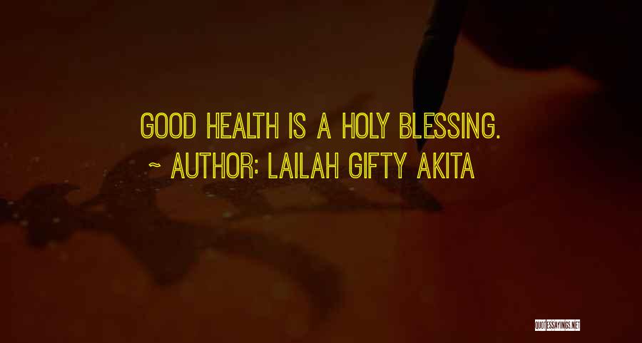 Inspirational Blessing Quotes By Lailah Gifty Akita