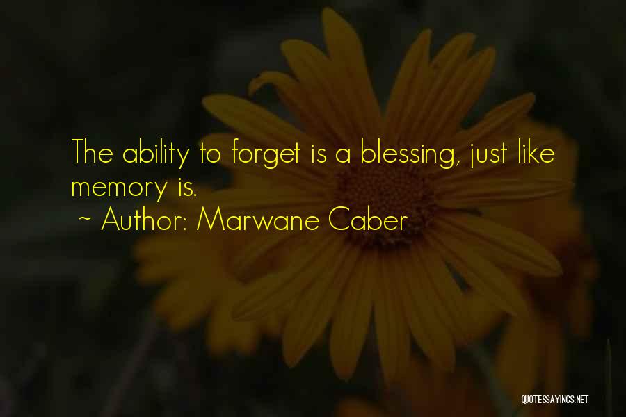 Inspirational Blessing Quotes By Marwane Caber