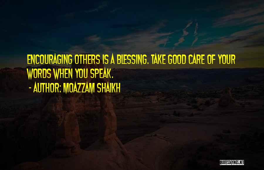 Inspirational Blessing Quotes By Moazzam Shaikh