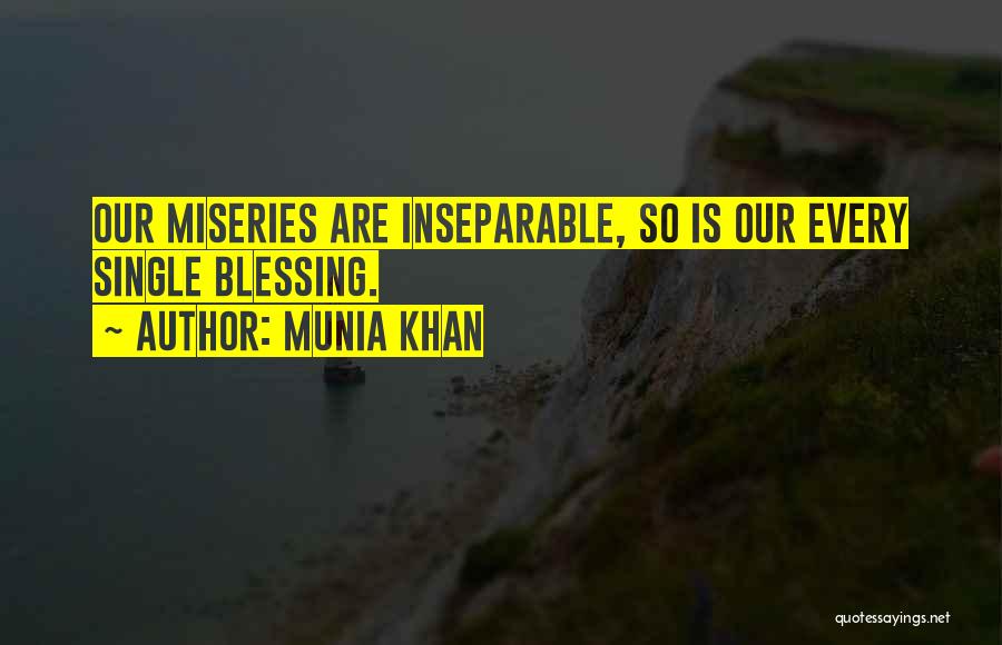 Inspirational Blessing Quotes By Munia Khan