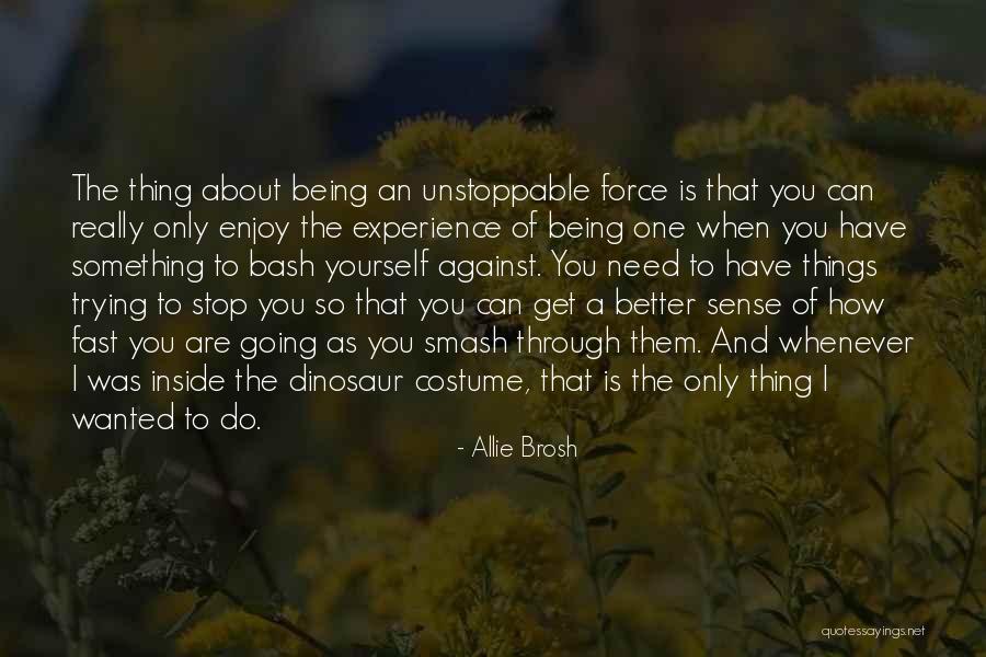 Inspirational Blog Quotes By Allie Brosh Inspirational Blog Quotes By Allie Brosh