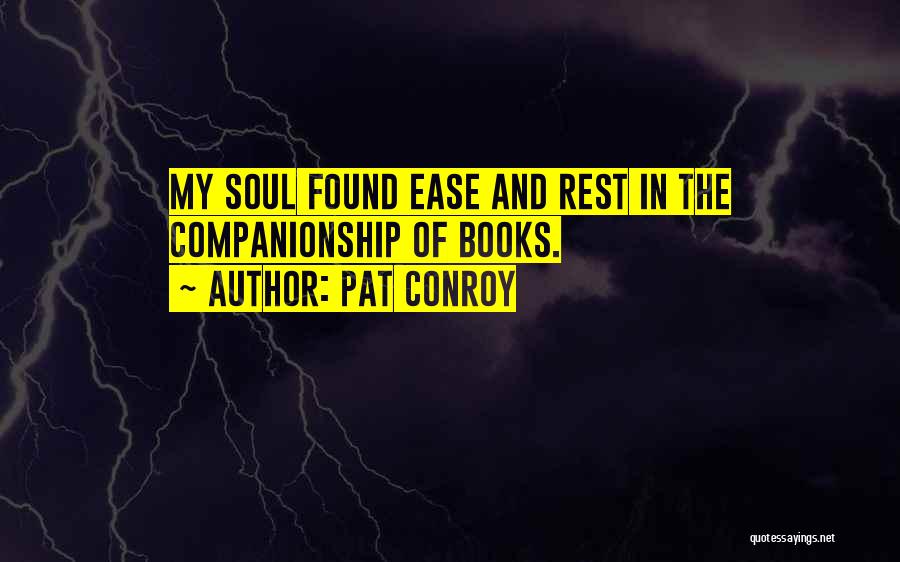 Inspirational Books Of Quotes By Pat Conroy