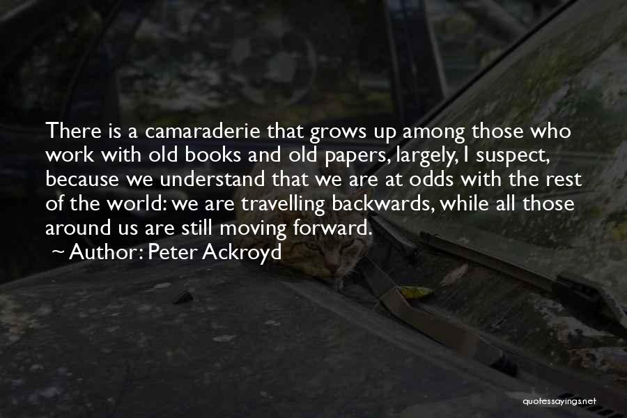 Inspirational Books Of Quotes By Peter Ackroyd