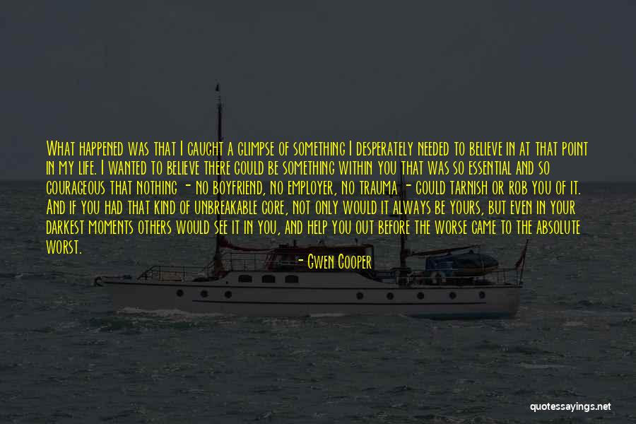 Inspirational Boyfriend Quotes By Gwen Cooper Inspirational Boyfriend Quotes By Gwen Cooper