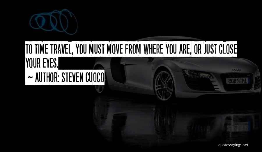 Inspirational Brainy Quotes By Steven Cuoco