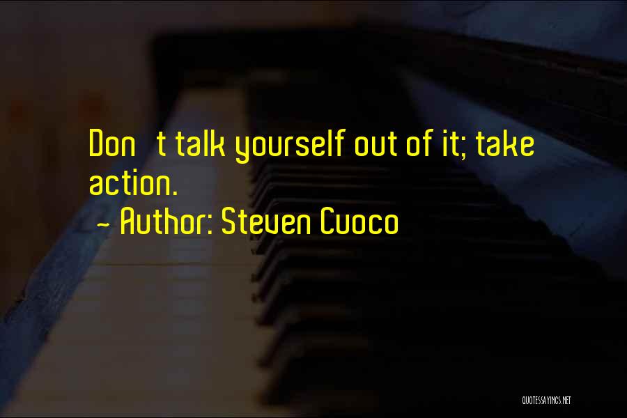 Inspirational Brainy Quotes By Steven Cuoco