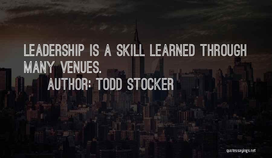 Inspirational Business Leadership Quotes By Todd Stocker