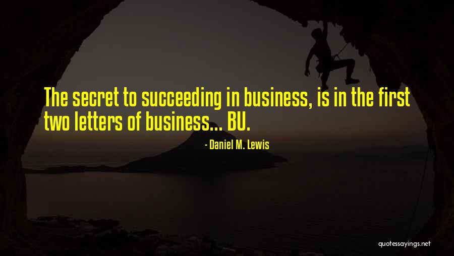 Inspirational Business Life Quotes By Daniel M. Lewis