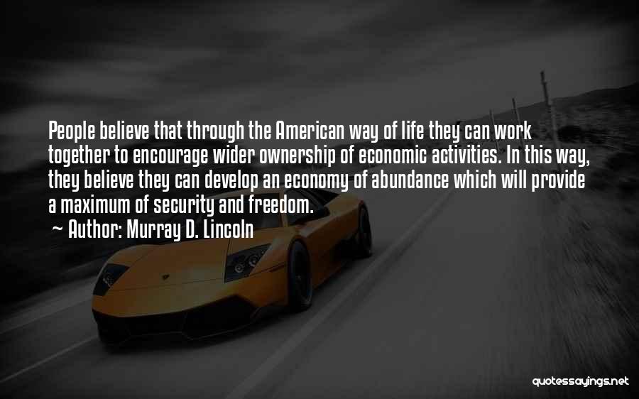 Inspirational Business Life Quotes By Murray D. Lincoln