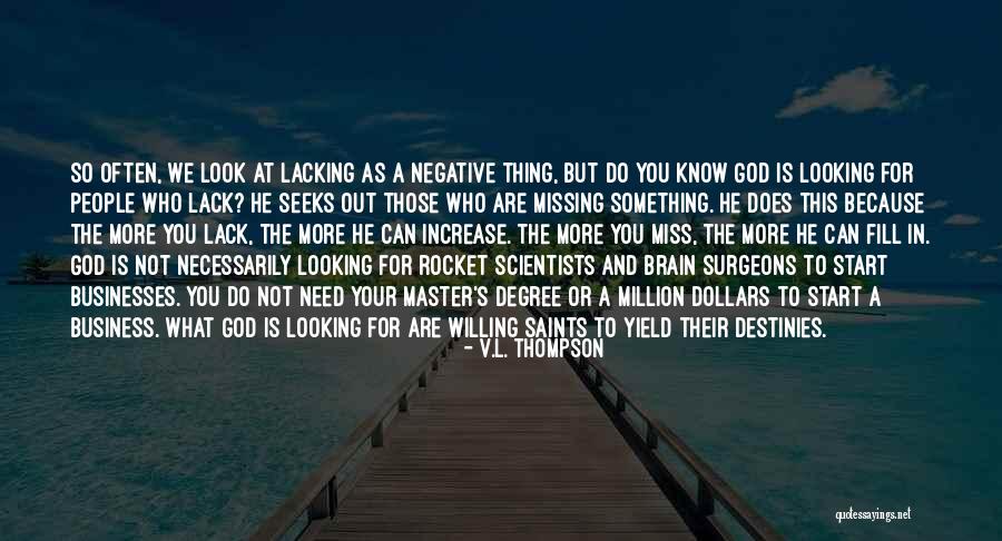 Inspirational Businesses Quotes By V.L. Thompson Inspirational Businesses Quotes By V.L. Thompson