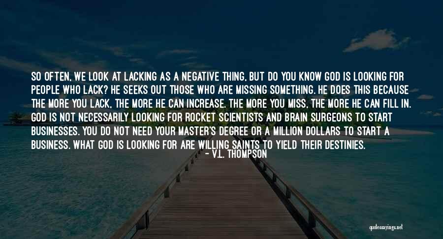 Inspirational Businesses Quotes By V.L. Thompson