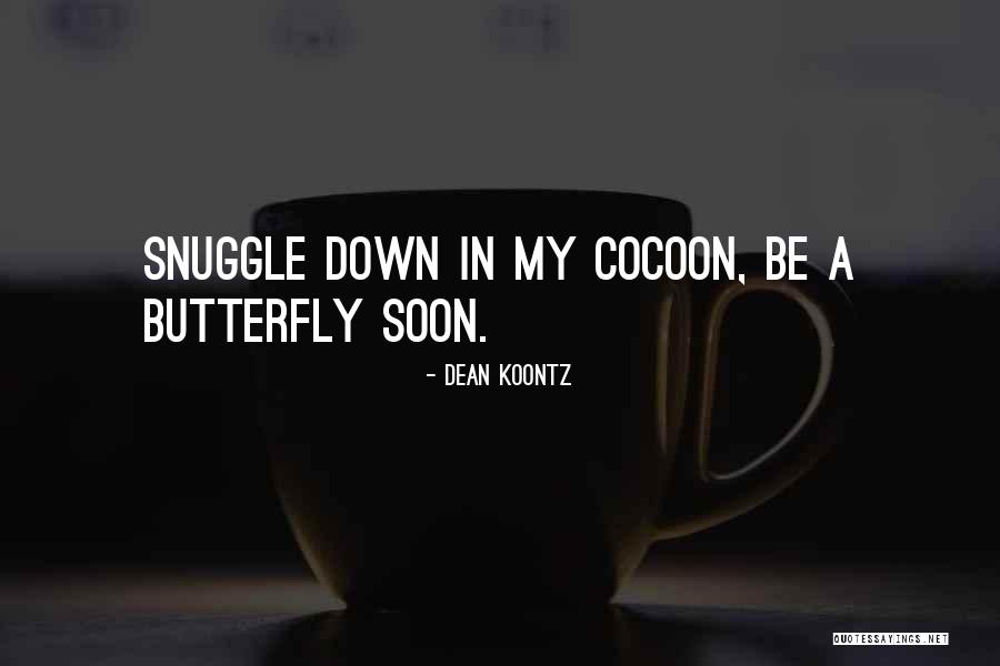 Inspirational Butterfly Quotes By Dean Koontz Inspirational Butterfly Quotes By Dean Koontz