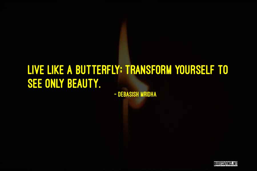 Inspirational Butterfly Quotes By Debasish Mridha Inspirational Butterfly Quotes By Debasish Mridha