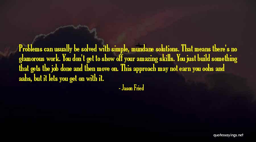 Inspirational By All Means Quotes By Jason Fried Inspirational By All Means Quotes By Jason Fried