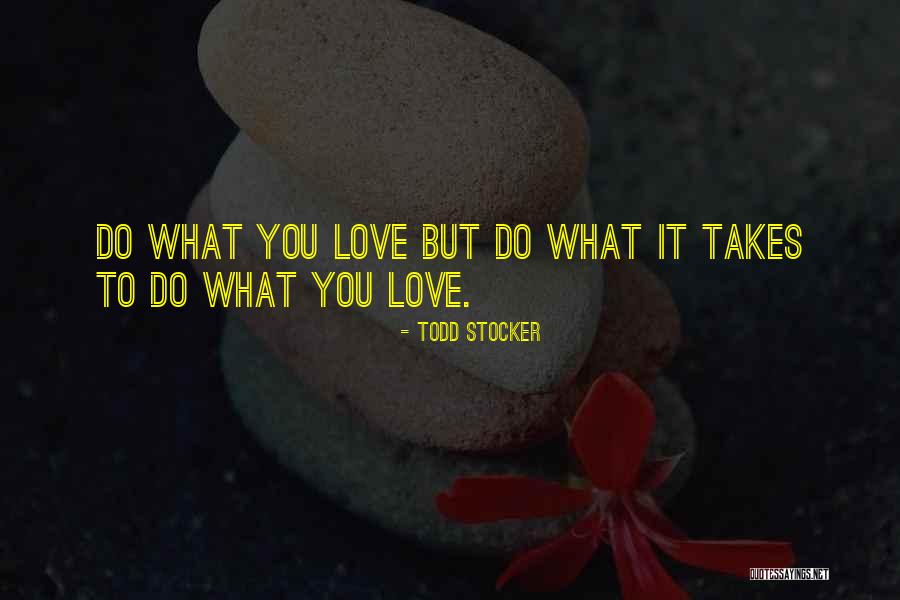 Inspirational Career Quotes By Todd Stocker Inspirational Career Quotes By Todd Stocker